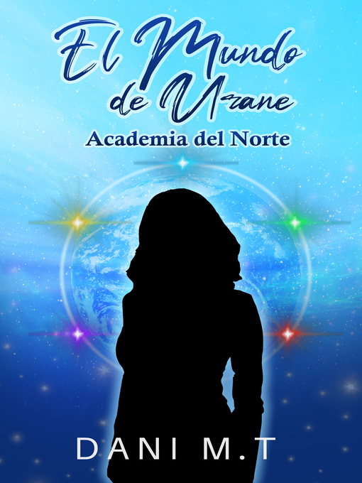 Title details for El Mundo de Urane by Dani M.T - Available